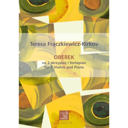 FRĄCZKIEWICZ-KIRKOV, Teresa - Oberek na 2 skrzypiec i fortepian (PDF)